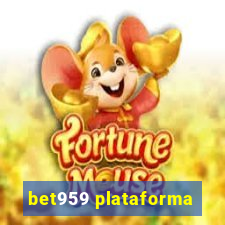 bet959 plataforma